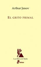 GRITO PRIMAL, EL | 9788435027212 | JANOV, ARTHUR | Llibreria La Gralla | Llibreria online de Granollers