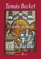 TOMAS BECKET EL SANTO POLITICO | 9788435026529 | BARLOW, FRANK | Llibreria La Gralla | Llibreria online de Granollers