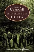 LADRON DE LA HORCA | 9788435060677 | CORNWELL, BERNARD | Llibreria La Gralla | Llibreria online de Granollers