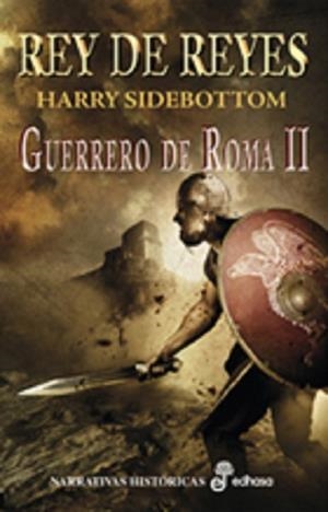 GUERRERO DE ROMA II. REY DE REYES | 9788435062046 | SIDEBOTTOM, HARRY | Llibreria La Gralla | Llibreria online de Granollers