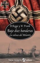 BAJO DIEZ BANDERAS. LA ODISEA DEL ATLANTIS | 9788435039840 | ROGGE, B. / FRANK, W. | Llibreria La Gralla | Librería online de Granollers