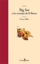 BIG SUR Y LAS NARANJAS DE EL BOSCO | 9788435010399 | MILLER, HENRY | Llibreria La Gralla | Llibreria online de Granollers