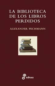 BIBLIOTECA DE LOS LIBROS PERDIDOS, LA (DIAMANTE) | 9788435065153 | PECHMANN, ALEXANDER | Llibreria La Gralla | Llibreria online de Granollers