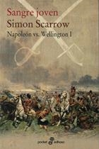SANGRE JOVEN (NAPOLEÓN VS WELLINGTON I) | 9788435019286 | SCARROW, SIMON | Llibreria La Gralla | Librería online de Granollers