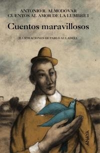 CUENTOS MARAVILLOSOS | 9788467814903 | RODRÍGUEZ ALMODÓVAR, ANTONIO | Llibreria La Gralla | Librería online de Granollers