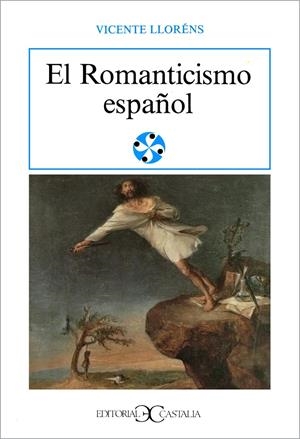 ROMANTICISMO ESPAÑOL, EL | 9788470395413 | Llorens, Vicente | Llibreria La Gralla | Llibreria online de Granollers
