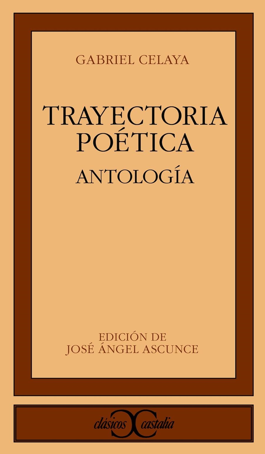 TRAYECTORIA POETICA.ANTOLOGIA | 9788470396755 | GABRIEL CELAYA | Llibreria La Gralla | Llibreria online de Granollers