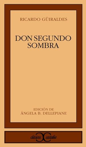DON SEGUNDO SOMBRA | 9788470395758 | GÜIRALDES, RICARDO | Llibreria La Gralla | Librería online de Granollers