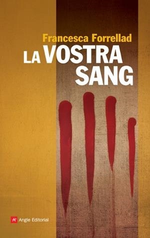 VOSTRA SANG, LA | 9788496970878 | FORRELLAD, FRANCESCA | Llibreria La Gralla | Llibreria online de Granollers