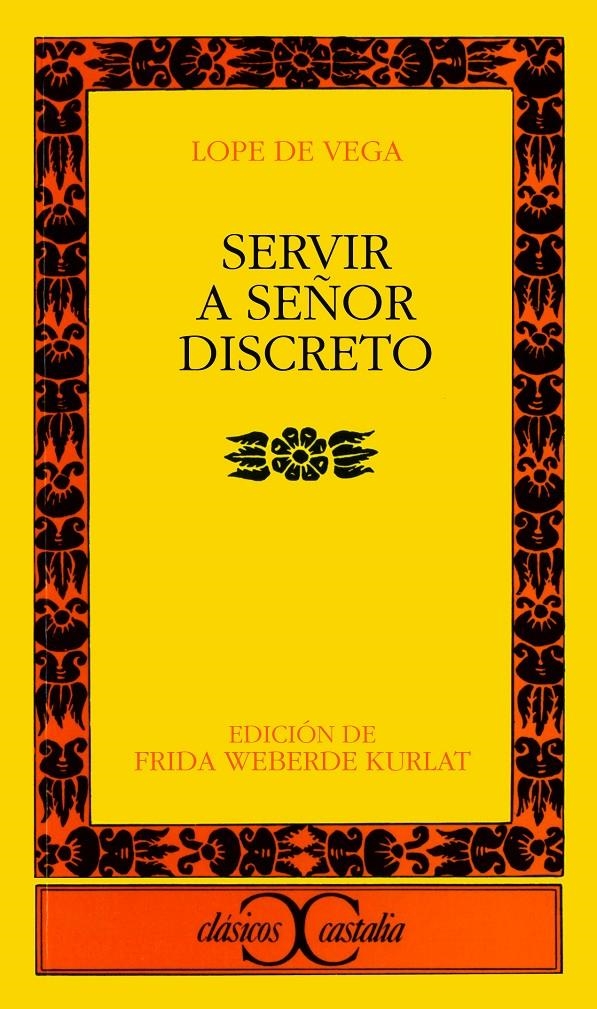 SERVIR A SEÑOR DISCRETO | 9788470391958 | VEGA, LOPE DE | Llibreria La Gralla | Llibreria online de Granollers