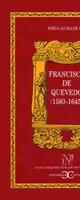 FRANCISCO DE QUEVEDO (1580-1645) | 9788470397967 | JAURALDE POU, PABLO | Llibreria La Gralla | Librería online de Granollers