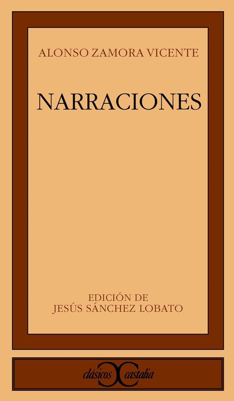 NARRACIONES (CLASICOS CASTALIA) | 9788470398056 | ZAMORA VICENTE, ALONSO | Llibreria La Gralla | Librería online de Granollers