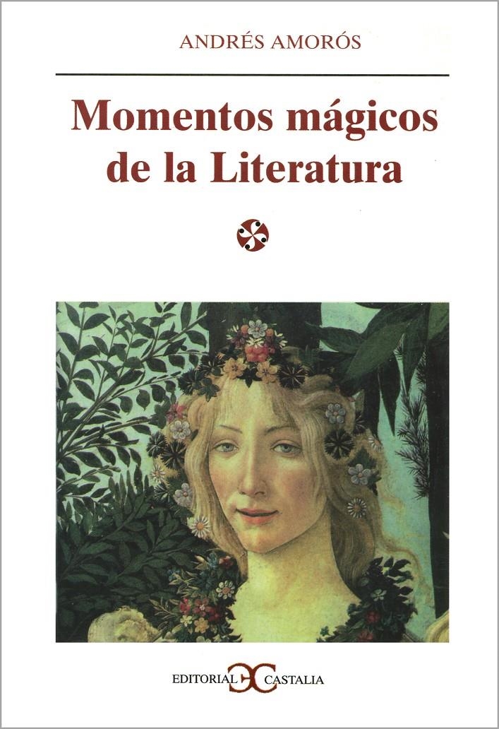 MOMENTOS MAGICOS DE LA LITERATURA | 9788470398018 | AMOROS, ANDRES | Llibreria La Gralla | Librería online de Granollers
