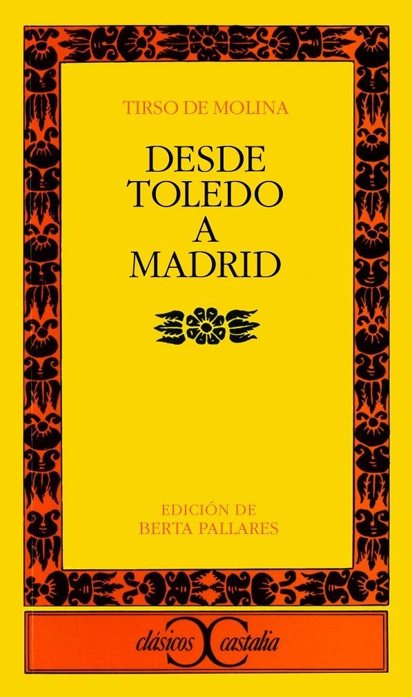 DESDE TOLEDO A MADRID (CLASICOS CASTALIA) | 9788470398155 | MOLINA, TIRSO DE | Llibreria La Gralla | Llibreria online de Granollers