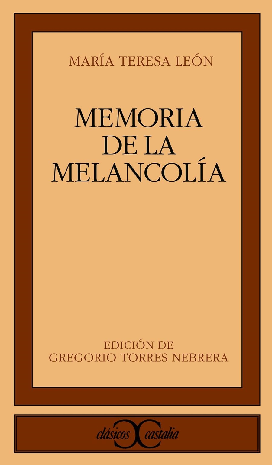 MEMORIA DE LA MELANCOLIA (CLASICOS CASTALIA 245) | 9788470398322 | LEON, MARIA TERESA | Llibreria La Gralla | Librería online de Granollers