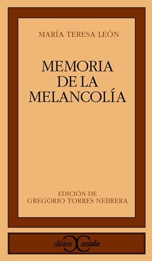 MEMORIA DE LA MELANCOLIA (CLASICOS CASTALIA 245) | 9788470398322 | LEON, MARIA TERESA | Llibreria La Gralla | Llibreria online de Granollers