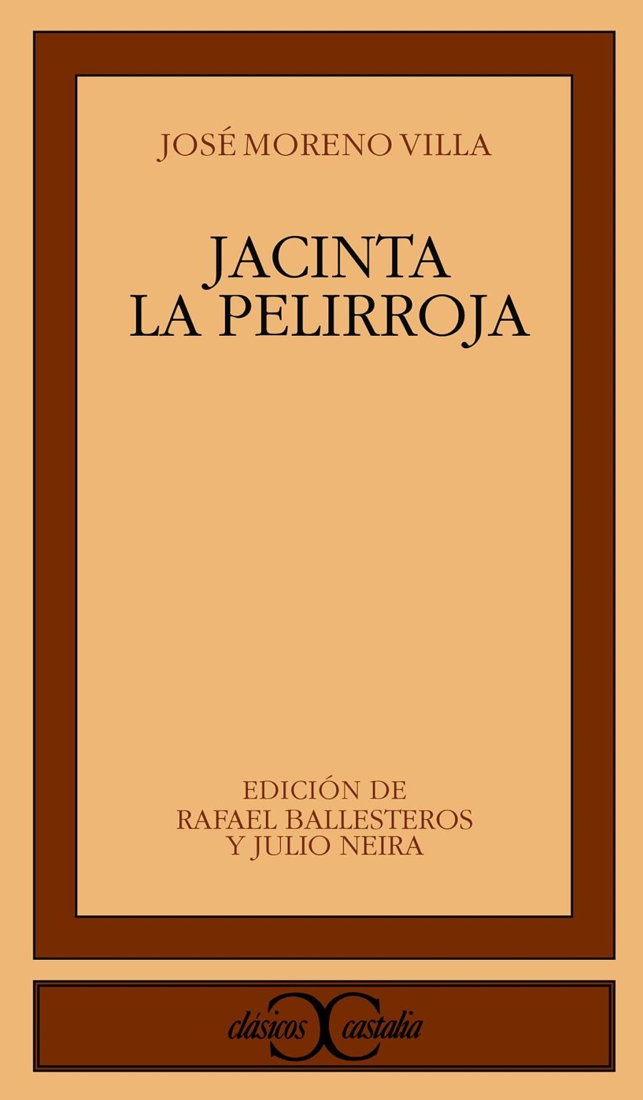 JACINTA LA PELIRROJA (CLASICOS CASTALIA 254) | 9788470398674 | MORENO VILLA, JOSE | Llibreria La Gralla | Llibreria online de Granollers