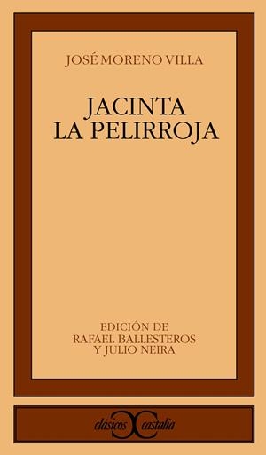 JACINTA LA PELIRROJA (CLASICOS CASTALIA 254) | 9788470398674 | MORENO VILLA, JOSE | Llibreria La Gralla | Llibreria online de Granollers