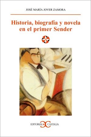 HISTORIA BIOGRAFIA Y NOVELA EN EL PRIMER SENDER | 9788497400275 | JOVER ZAMORA, JOSE MARIA | Llibreria La Gralla | Llibreria online de Granollers