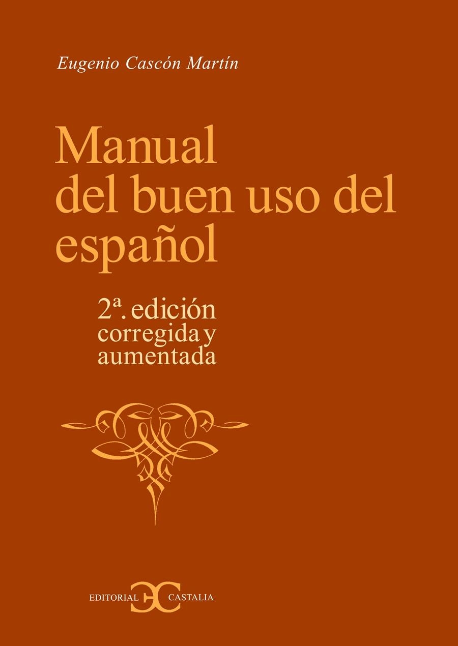 MANUAL DEL BUEN USO DEL ESPAÑOL. 2ª ED CORREGIDA Y AUMENTADA | 9788497401272 | CASCON MARTIN, EUGENIO | Llibreria La Gralla | Llibreria online de Granollers