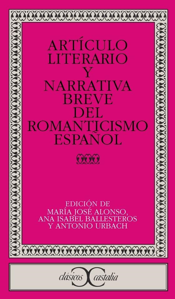 ARTICULO LITERARIO Y NARRATIVA BREVE DEL ROMANTICISMO ESPAÑO | 9788497401241 | AAVV | Llibreria La Gralla | Librería online de Granollers