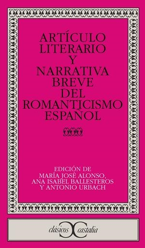 ARTICULO LITERARIO Y NARRATIVA BREVE DEL ROMANTICISMO ESPAÑO | 9788497401241 | AAVV | Llibreria La Gralla | Librería online de Granollers