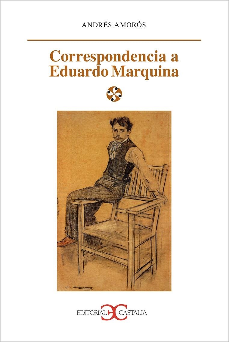 CORRESPONDENCIA A EDUARDO MARQUINA | 9788497401418 | AMOROS, ANDRES | Llibreria La Gralla | Llibreria online de Granollers