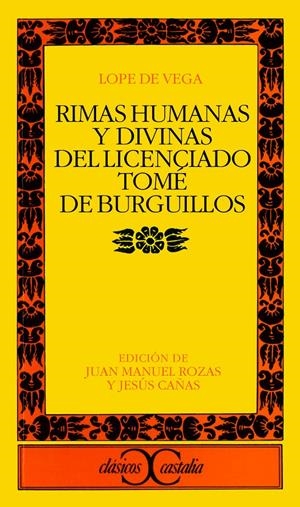RIMAS HUMANAS Y DIVINAS DEL LICENCIADO TOME DE BURGUILLOS | 9788497401371 | LOPE DE VEGA, FELIX | Llibreria La Gralla | Librería online de Granollers