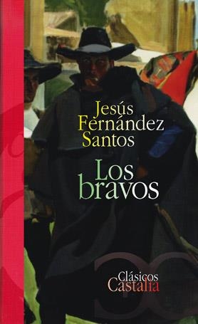 BRAVOS, LOS (CLASICOS) | 9788497402651 | FERNANDEZ SANTOS, JESUS | Llibreria La Gralla | Llibreria online de Granollers