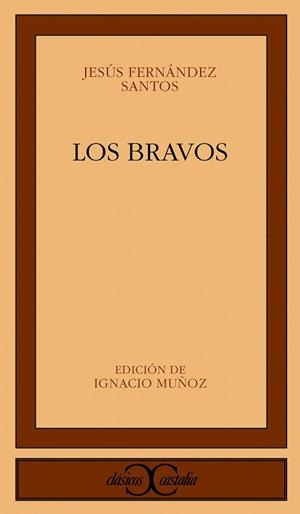 BRAVOS, LOS (CLASICOS CASTALIA, 295) | 9788497402644 | FERNANDEZ SANTOS, JESUS | Llibreria La Gralla | Llibreria online de Granollers