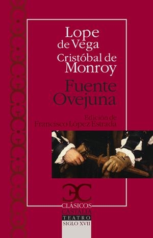 FUENTE OVEJUNA (CLASICOS CASTALIA 10) | 9788497403085 | LOPE DE VEGA, FELIX / MONROY, CRISTOBAL DE | Llibreria La Gralla | Librería online de Granollers