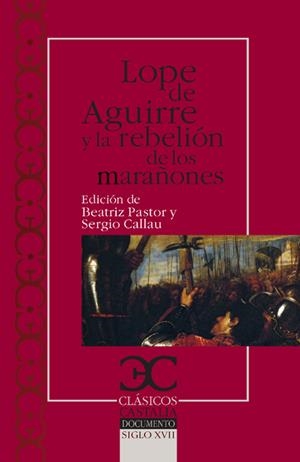LOPE DE AGUIRRE Y LA REBELIÓN DE LOS MARAÑONES | 9788497403580 | DE AGUIRRE, LOPE | Llibreria La Gralla | Librería online de Granollers