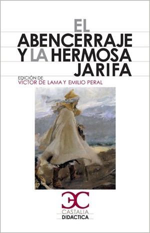 ABENCERRAJE Y LA HERMOSA JARIFA, EL (CASTALIA DIDÁCTICA) | 9788497403764 | LAMA, VÍCTOR DE; PERAL, EMILIO (EDS) | Llibreria La Gralla | Librería online de Granollers