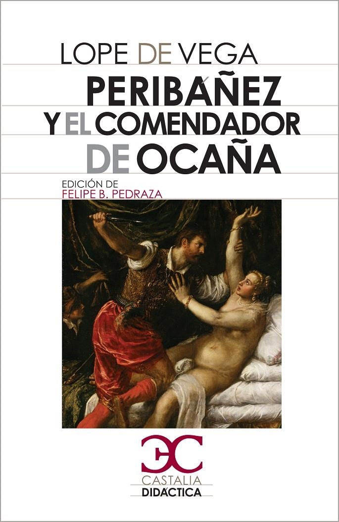 PERIBÁÑEZ Y EL COMENDADOR DE OCAÑA | 9788497404488 | VEGA, LOPE DE | Llibreria La Gralla | Llibreria online de Granollers