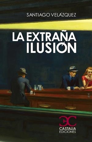 EXTRAÑA ILUSIÓN, LA | 9788497405256 | VÁZQUEZ JORDÁN, SANTIAGO | Llibreria La Gralla | Librería online de Granollers