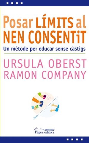 POSAR LÍMITS AL NEN CONSENTIT | 9788499753591 | OBERST, URSULA / COMPANY, RAMON | Llibreria La Gralla | Llibreria online de Granollers