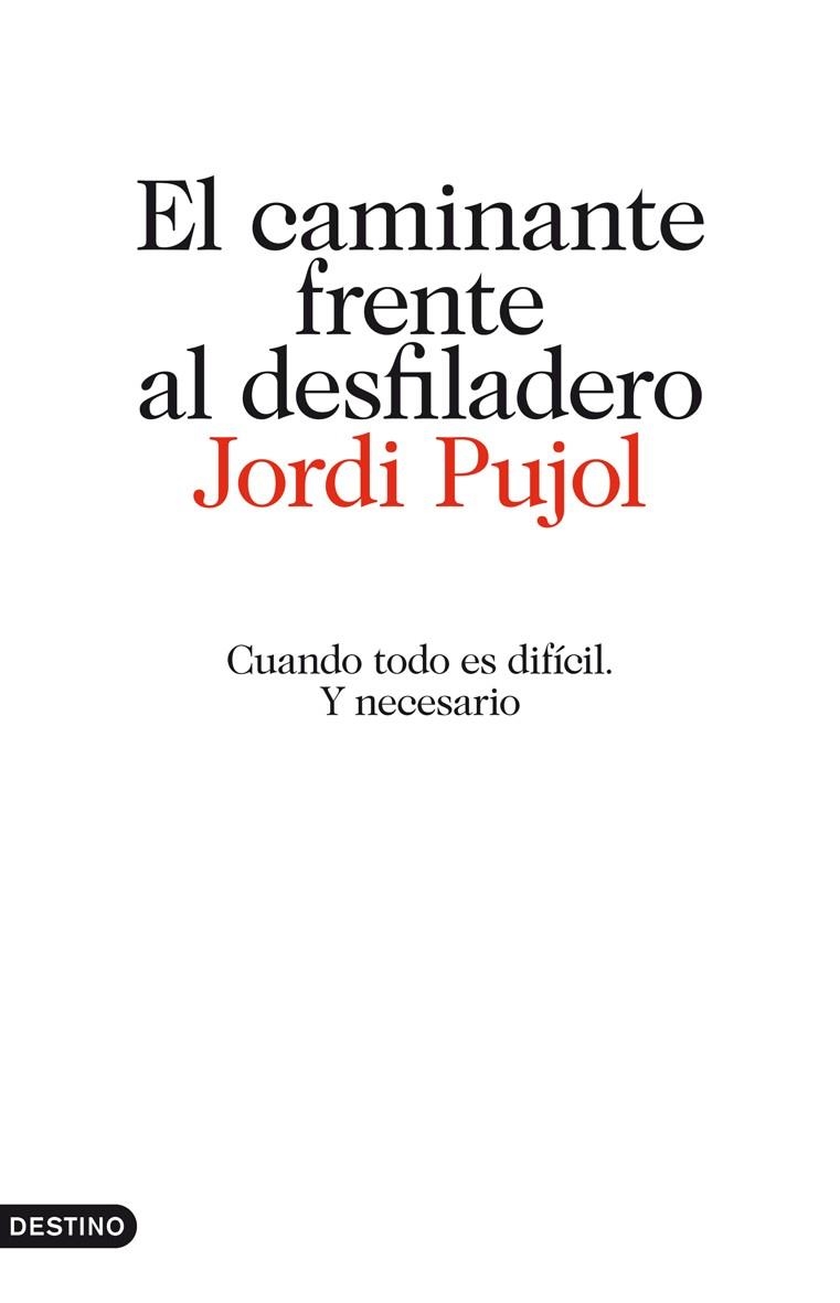 CAMINANTE FRENTE AL DESFILADERO, EL | 9788423344512 | PUJOL, JORDI | Llibreria La Gralla | Librería online de Granollers