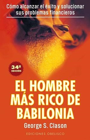 HOMBRE MAS RICO DE BABILONIA.SECRETOS DEL EXITO DE | 9788477203711 | GEORGES S.CLASON | Llibreria La Gralla | Llibreria online de Granollers