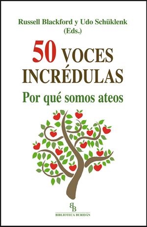 50 VOCES INCRÉDULAS.POR QUÉ SOMOS ATEOS | 9788415216681 | BLACKFORD, RUSELL / SHUKLENK, UDO | Llibreria La Gralla | Llibreria online de Granollers