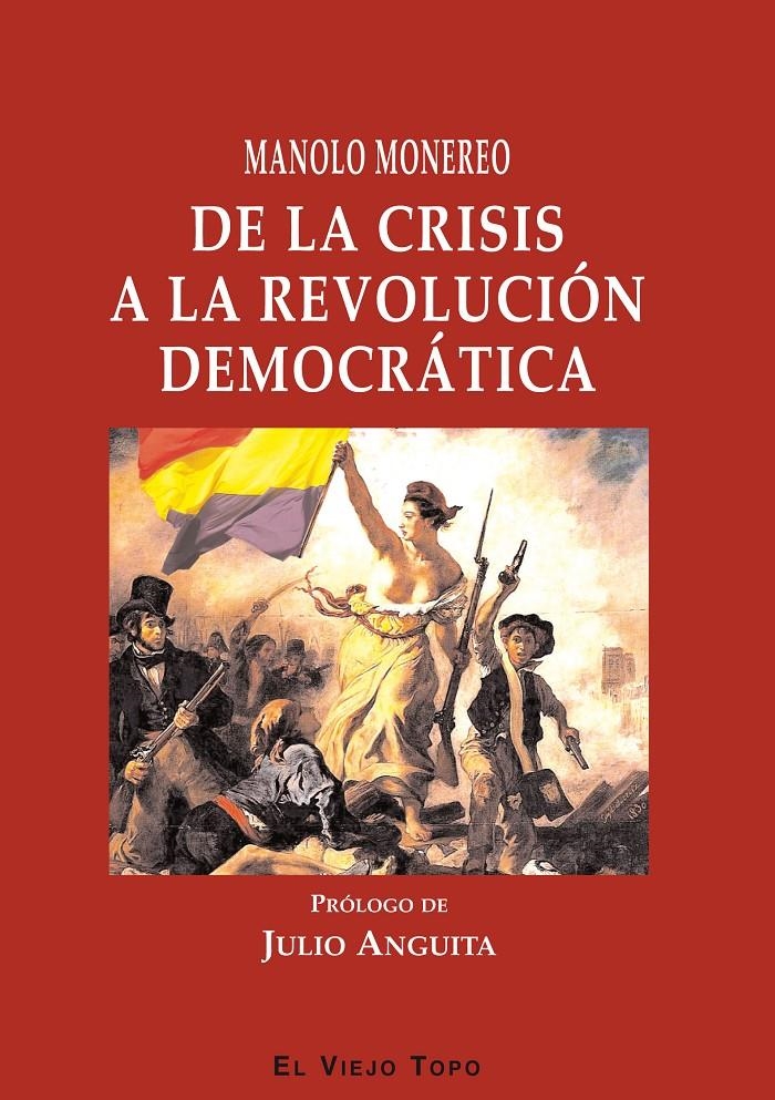 DE LA CRISIS A LA REVOLUCIÓN DEMOCRÁTICA | 9788415216698 | MONEREO, MANOLO | Llibreria La Gralla | Llibreria online de Granollers
