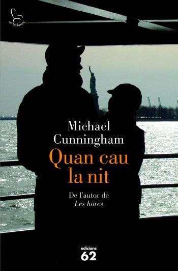 QUAN CAU LA NIT (EL BALANCÍ) | 9788429767605 | CUNNINGHAM, MICHAEL | Llibreria La Gralla | Llibreria online de Granollers