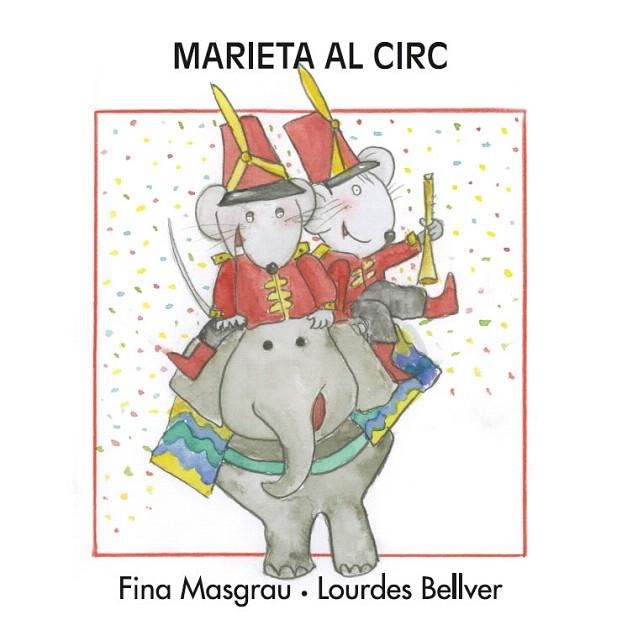 MARIETA AL CIRC (MAJÚSCULA) | 9788415554240 | MASGRAU PLANA, FINA | Llibreria La Gralla | Librería online de Granollers