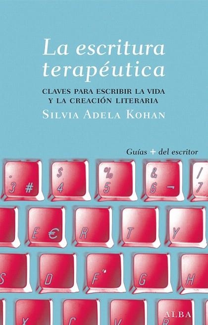 ESCRITURA TERAPÉUTICA, LA | 9788484288565 | KOHAN, SILVIA A. | Llibreria La Gralla | Librería online de Granollers