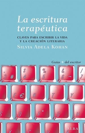 ESCRITURA TERAPÉUTICA, LA | 9788484288565 | KOHAN, SILVIA A. | Llibreria La Gralla | Llibreria online de Granollers