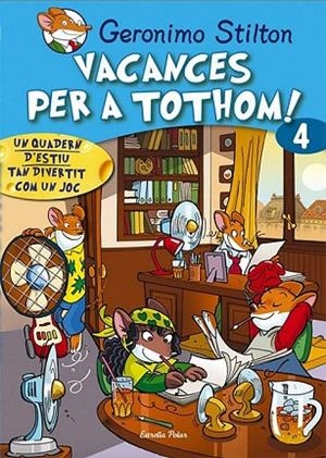 VACANCES PER A TOTHOM 4 (GERONIMO STILTON) | 9788415790792 | Llibreria La Gralla | Llibreria online de Granollers