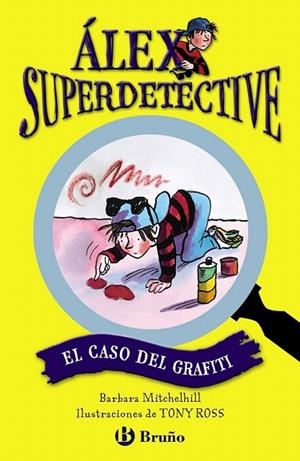 ÁLEX SUPERDETECTIVE 4. EL CASO DEL GRAFITI | 9788421699775 | MITCHELHILL, BARBARA | Llibreria La Gralla | Librería online de Granollers