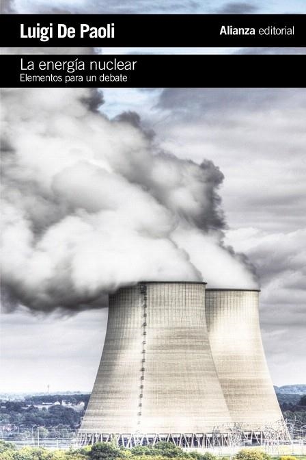 ENERGÍA NUCLEAR, LA (ALIANZA BOLSILLO) | 9788420675534 | PAOLI, LUIGI DE | Llibreria La Gralla | Llibreria online de Granollers