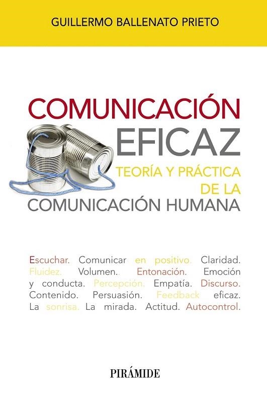 COMUNICACIÓN EFICAZ | 9788436827545 | BALLENATO PRIETO, GUILLERMO | Llibreria La Gralla | Llibreria online de Granollers