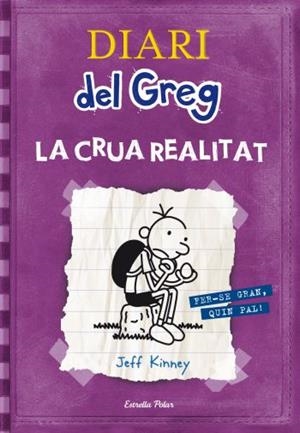 DIARI DEL GREG 5. LA CRUA REALITAT | 9788499323244 | KINNEY, JEFF | Llibreria La Gralla | Librería online de Granollers