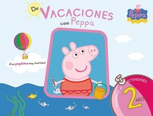 DE VACACIONES CON PEPPA (CUADERNO DE VACACIONES 2 AÑOS) | 9788437281186 | Llibreria La Gralla | Librería online de Granollers